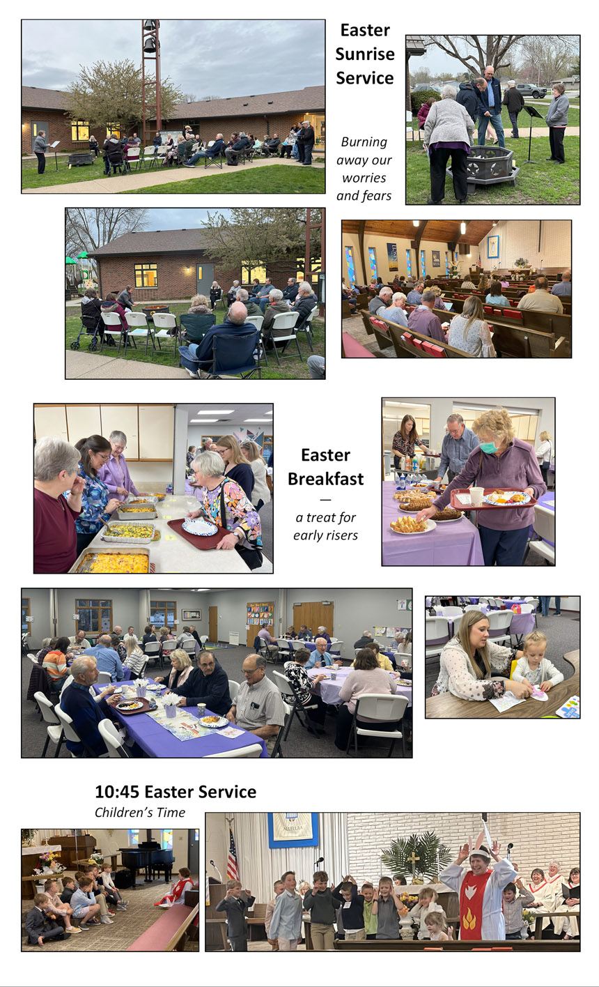 Holy Week:  Palm Sunday, Good Friday, Easter Sunrise (followed by breakfast), and our traditional Easter service