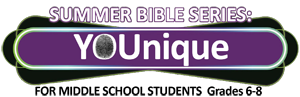 Summer Bible Series YOUnique for middle school students grades 6-8